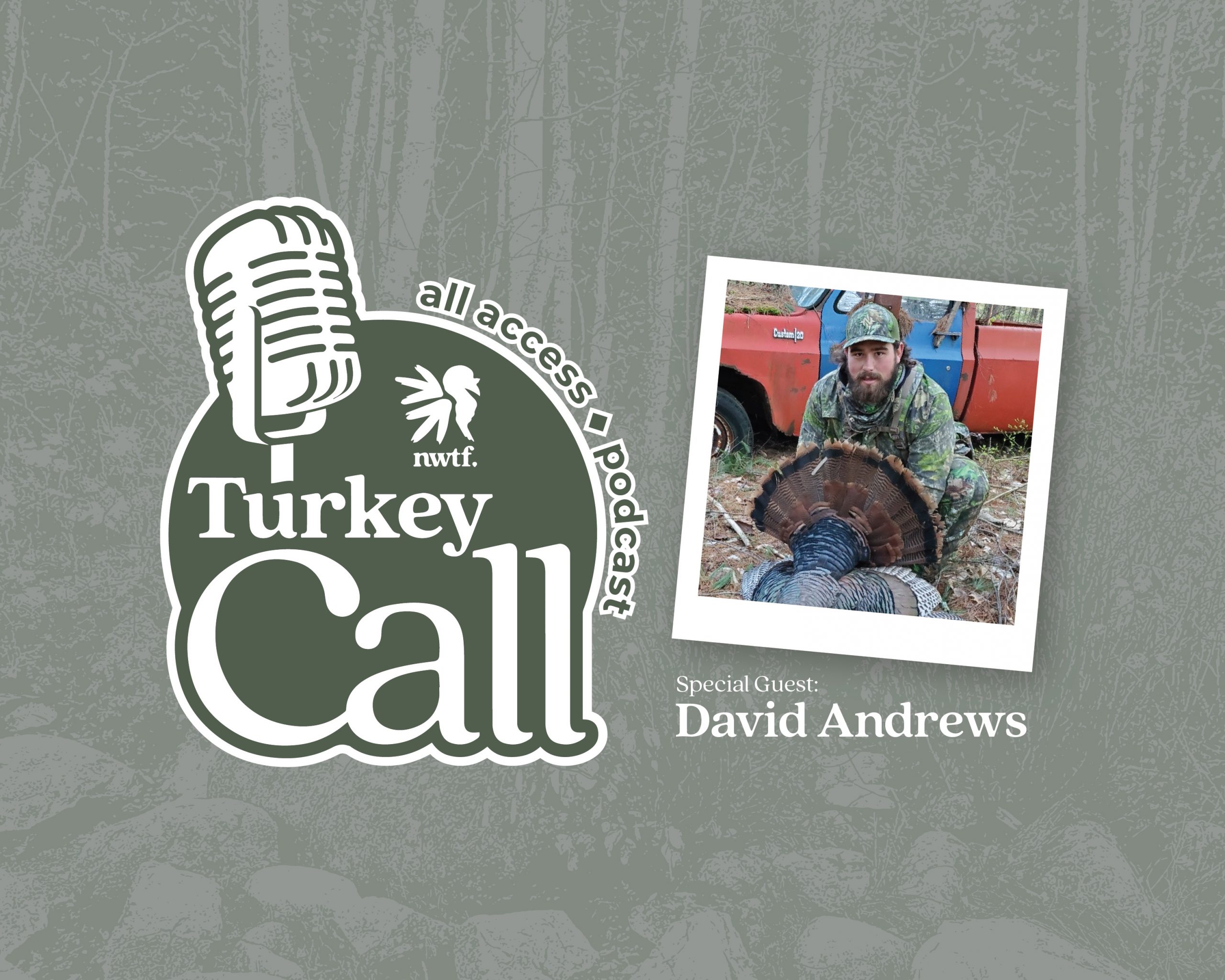 david andrews turkey call all access podcast episode promotion graphic