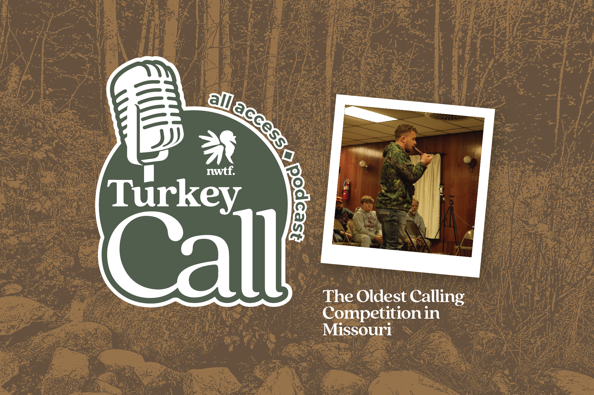 Turkey Call All Access Ep. 76 — The Oldest Calling Competition in